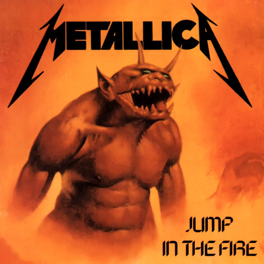 Jump In The Fire Jump In The Fire